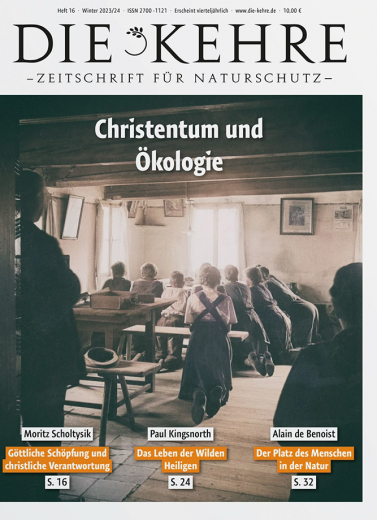 Die Kehre #16: Christentum und Ökologie