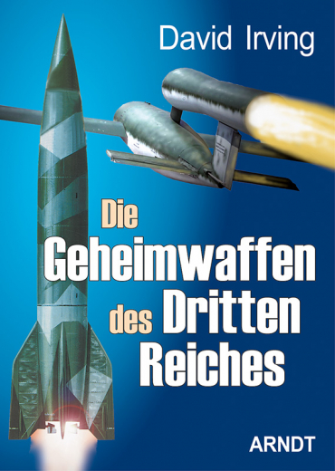 Irving, David - Die Geheimwaffen des Dritten Reiches