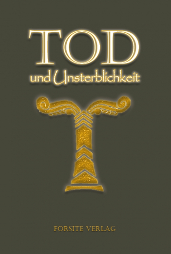 Schrötter, Kurt / Wüst, Walther - Tod und Unsterblichkeit. Aus indogermanischem Weistum