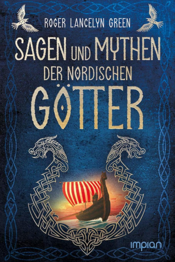 Green, Roger Lancelyn - Sagen und Mythen der nordischen Götter