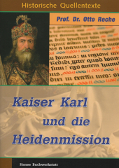 Reche, Otto - Kaiser Karl und die Heidenmission